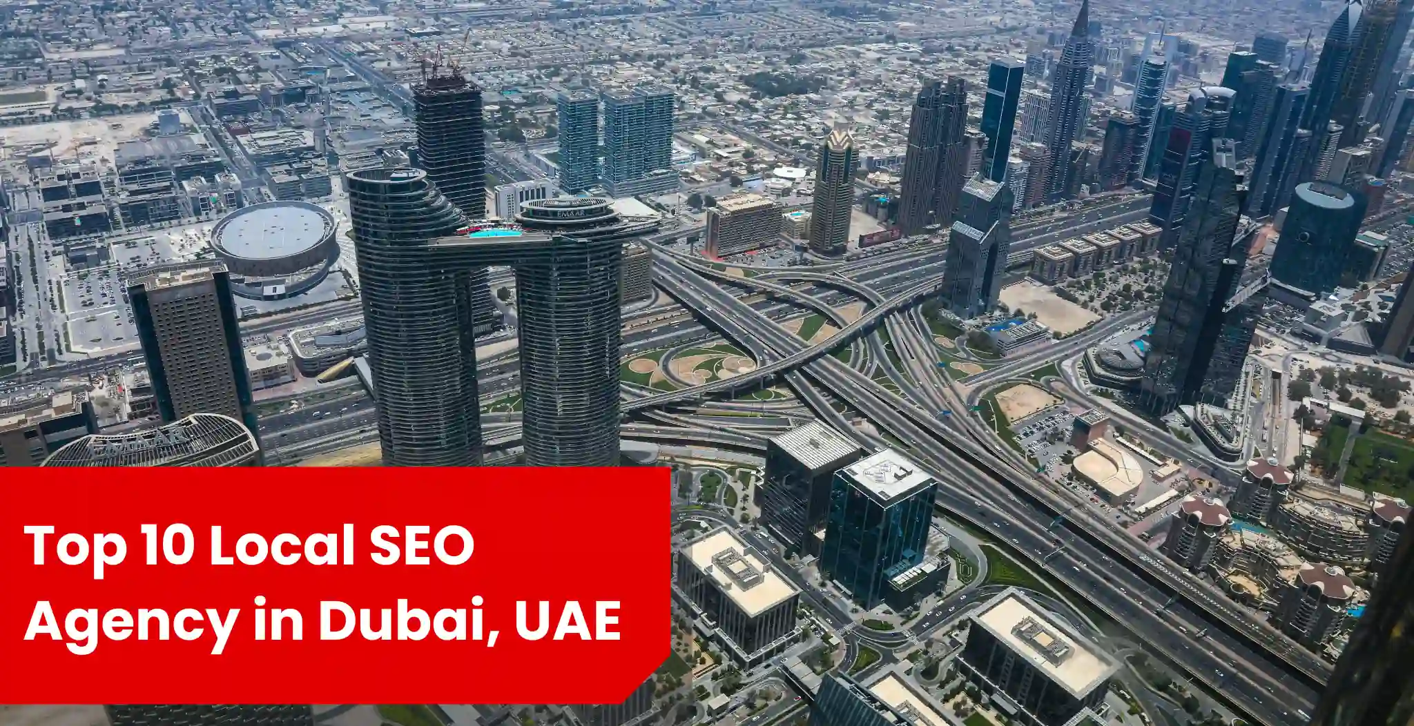 Top 10 Local SEO Agency in Dubai (2026 List)